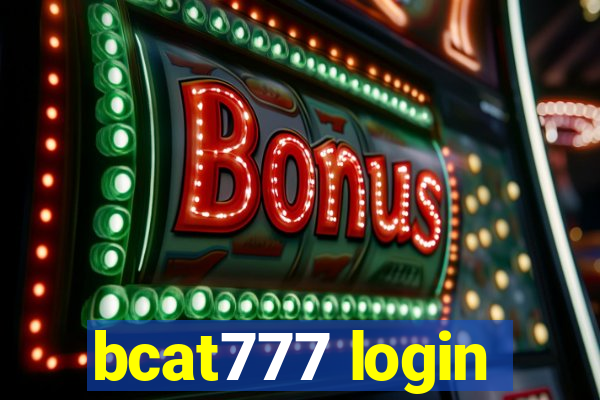 bcat777 login